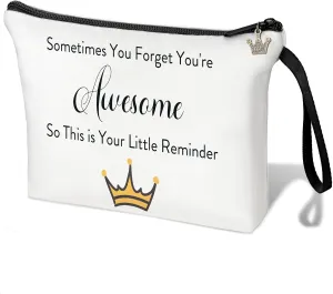 Sometimes You Forget You’re Awesome Makeup Bag Inspirational Gifts for Women Crown Cosmetic Bags Encouraging Gifts for Women (White crown gifts)