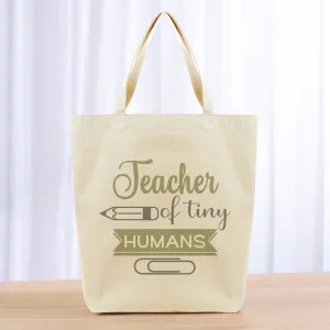 Teacher of Tiny Humans Tote Bag - khaki gray